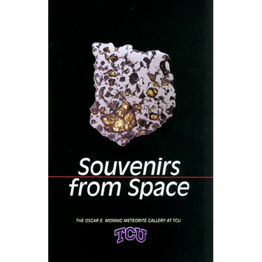 Souvenirs from Space: The Oscar E. Monnig Meteorite Gallery at TCU