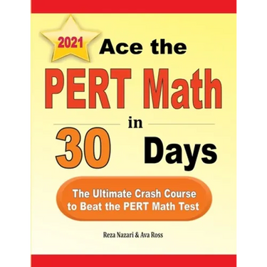 Ace the PERT Math in 30 Days: The Ultimate Crash Course to Beat the PERT Math Test