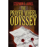 The Prayer Wheel Odyssey