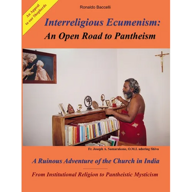 Interreligious Ecumenism: An Open Road to Pantheism