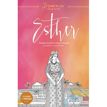 Esther: Finding Yourself in Times of Trouble