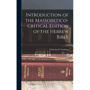 Introduction of the Massoretico-critical Edition of the Hebrew Bible