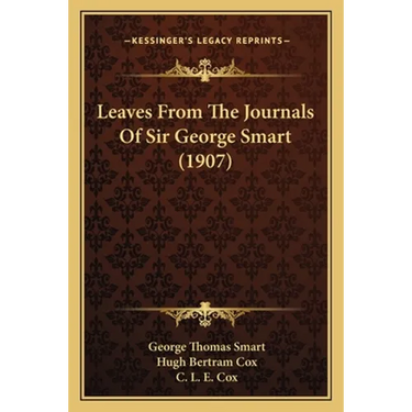 Leaves From The Journals Of Sir George Smart (1907)