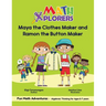 Maya the Clothes Maker and Ramon the Button Maker