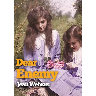 Dear Enemy: The sequel to Jean Webster's novel Daddy-Long-Legs