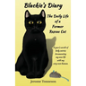 Blackie's Diary: The Daily Life of a Former Rescue Cat