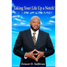 Taking Your Life Up A Notch!: The Sky is the Limit