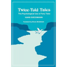 Twice-Told Tales: The Psychological Use of Fairy Tales