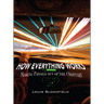 How Everything Works: Making Physics Out of the Ordinary