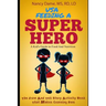 Usa, Feeding a Superhero: A Kid's Guide to Food and Nutrition
