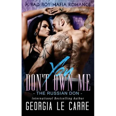 You Don't Own Me: The Russian Don