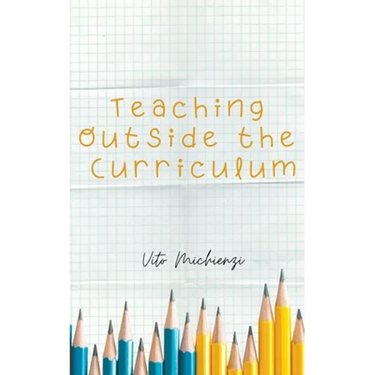 Teaching Outside the Curriculum