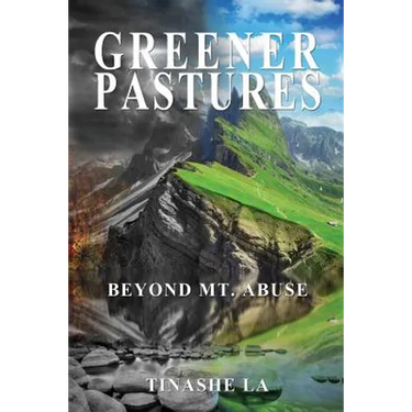Greener Pastures: Beyond Mt. Abuse