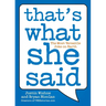 That's What She Said: The Most Versatile Joke on Earth