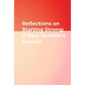 Reflections on Starting Strong: A New Teacher′s Journal