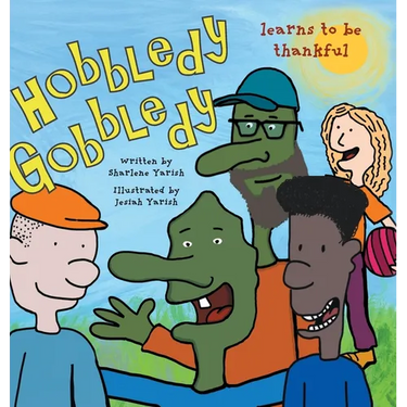 Hobbledy Gobbledy Learns to be Thankful