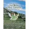 The Adventures of Twilla & Rye: Lost on the Alpine Tundra