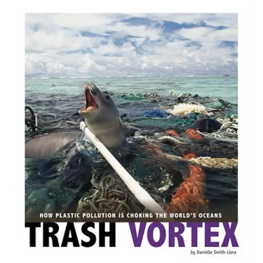 Trash Vortex: How Plastic Pollution Is Choking the World's Oceans