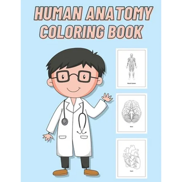 Human Anatomy Coloring Book: For Kids