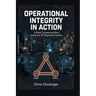 Operational Integrity in Action: A Plant Turnaround Story Using the 3P Diagnostic System