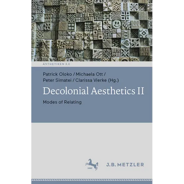 Decolonial Aesthetics II: Modes of Relating