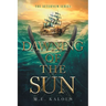 Dawning of the Sun