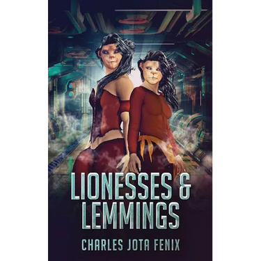 Lionesses & Lemmings