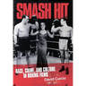 Smash Hit: Race, Crime, and Culture in Boxing Films