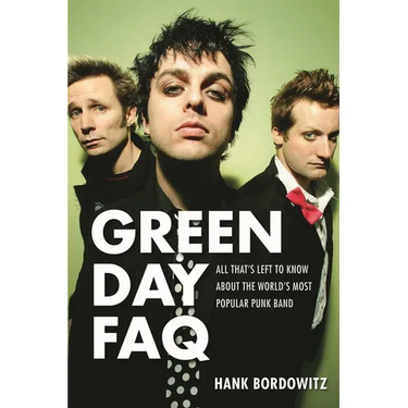 Green Day FAQ: All That's Left to Know about the World's Most Popular Punk Band