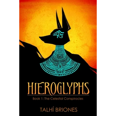 Hieroglyphs: The Celestial Conspiracies