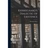 Kierkegaard's Dialectic of Existence