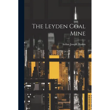 The Leyden Coal Mine