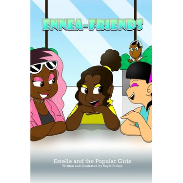 EnneaFriends: Estelle and the Popular Girls