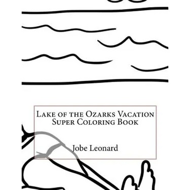 Lake of the Ozarks Vacation Super Coloring Book