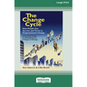 The Change Cycle: How People Can Survive and Thrive in Organizational Change (16pt Large Print Edition)