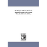 The Empire of Russia; From the Remotest Periods to the Present Time. by John S. C. Abbot ...