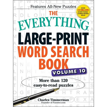 The Everything Large-Print Word Search Book, Volume 10: More Than 120 Easy-To-Read Puzzles