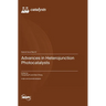 Advances in Heterojunction Photocatalysts