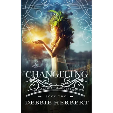 Changeling: An Appalachian Magic Novel