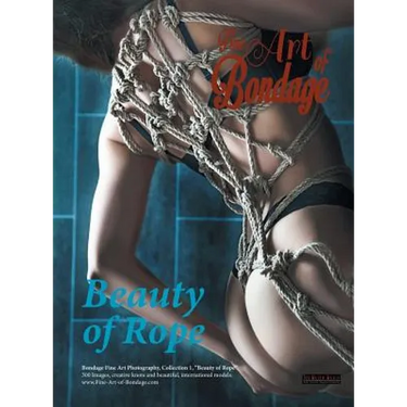 Fine Art of Bondage: Beauty of Rope