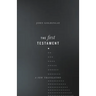 The First Testament: A New Translation