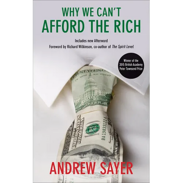 Why We Can't Afford the Rich