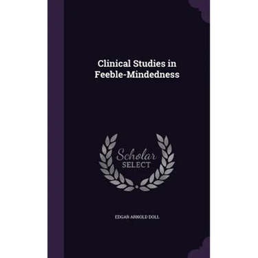 Clinical Studies in Feeble-Mindedness