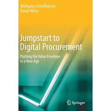 Jumpstart to Digital Procurement: Pushing the Value Envelope in a New Age