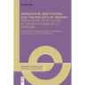 Reparation, Restitution, and the Politics of Memory / Réparation, Restitution Et Les Politiques de la Mémoire: Perspectives from Literary, Historical,