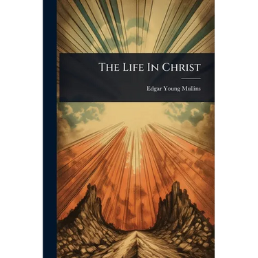 The Life In Christ