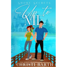 Up To Me: A Small Town Romantic Comedy