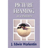PICTURE FRAMING as a Business