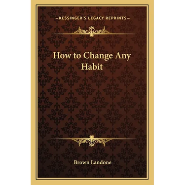 How to Change Any Habit