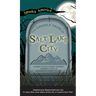 Ghostly Tales of Salt Lake City